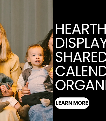 Hearth Display: A Shared Family Calendar and Organizer