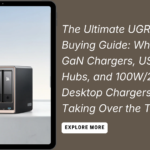 The Ultimate UGREEN Buying Guide: Why Nexode GaN Chargers, USB-C Hubs, and 100W/200W Desktop Chargers Are Taking Over the Tech World