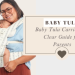 Baby Tula Carriers: A Clear Guide for Parents